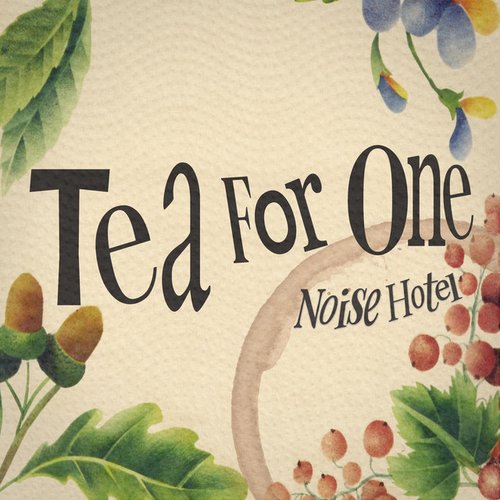 Tea For One