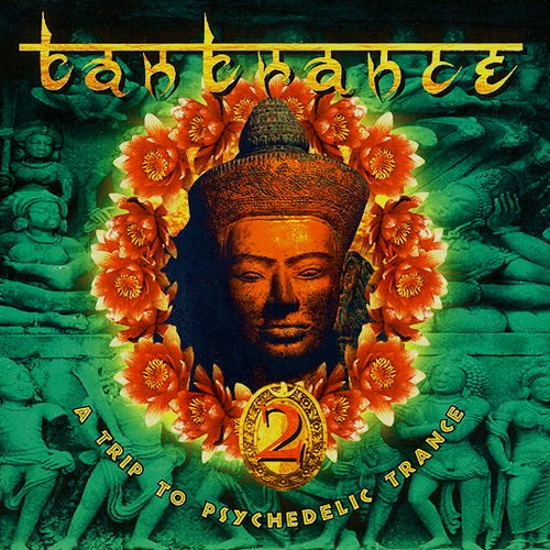 Tantrance 2: A Trip to Psychedelic Trance (disc 2)