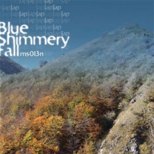 Blue Shimmery Fall
