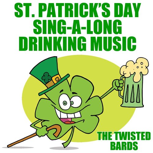 St. Patrick's Day Sing-a-long Drinking Music