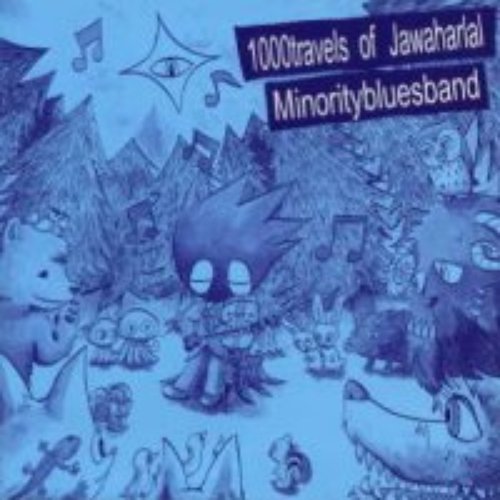 1000 Travels Of Jawaharlal / Minority Blues Band