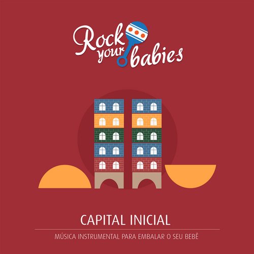 Rock Your Babies: Capital Inicial