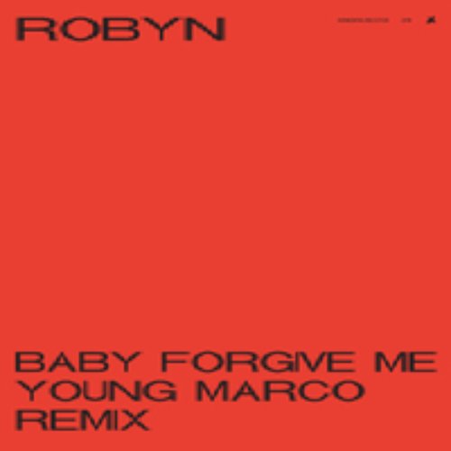 Baby Forgive Me (Young Marco Remix)