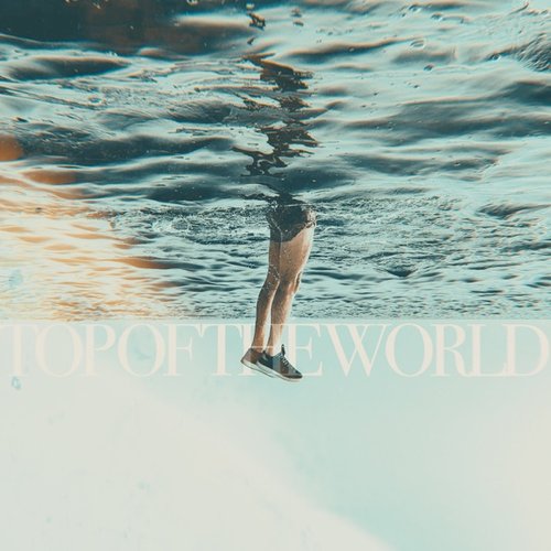 Top of the World - Single