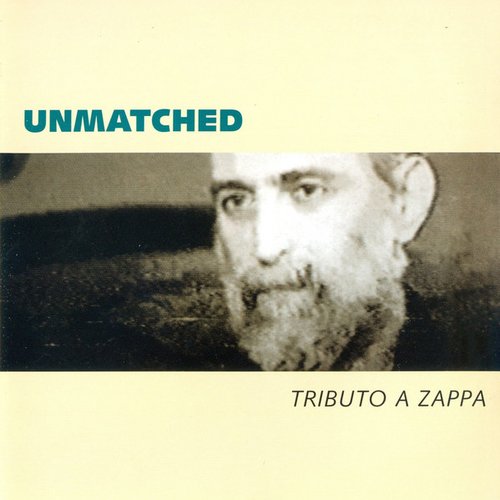 Unmatched / Spanish Zappa Tributes Vol. 1