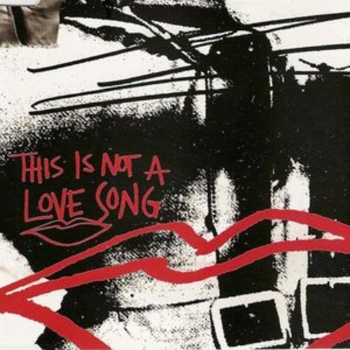 This Is Not A Love Song