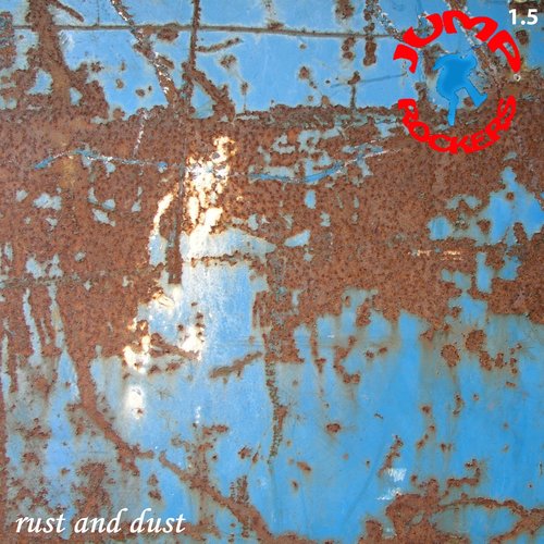 Rust And Dust - Jumprockers 1.5