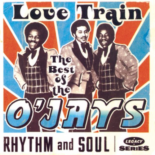 The Best Of The O'Jays: Love Train