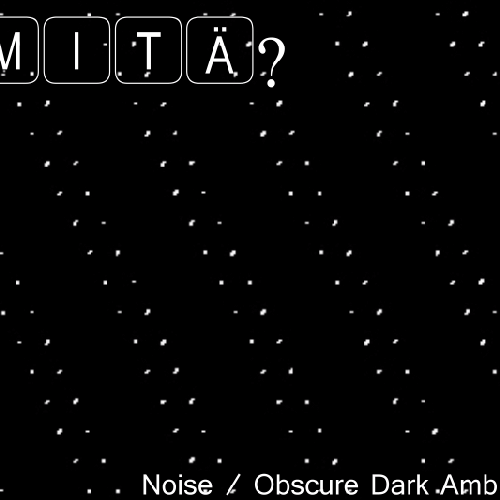Noise / Obscure Dark Ambient
