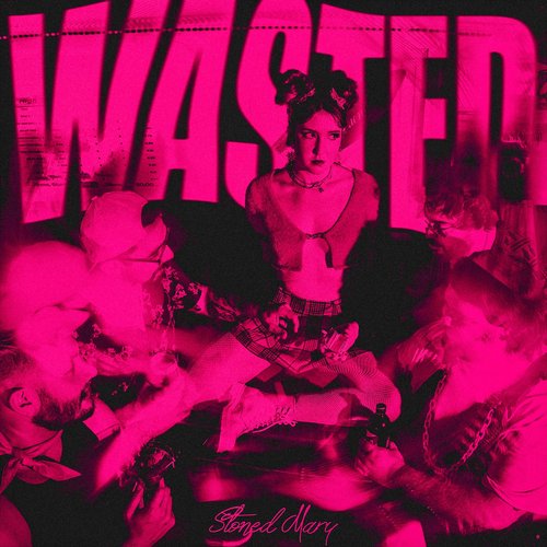 Wasted - Single
