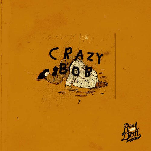 Crazy Bob