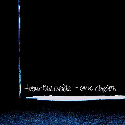 From the Cradle — Eric Clapton | Last.fm