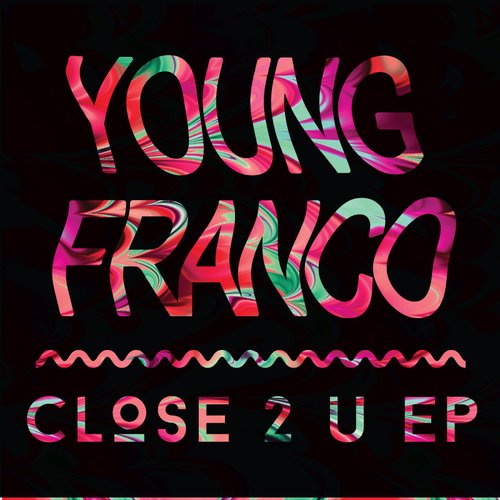 Close 2 U EP