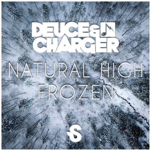 Natural High / Frozen