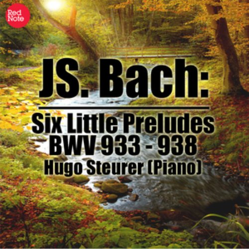 Bach: Six Little Preludes, BWV 933 - 938