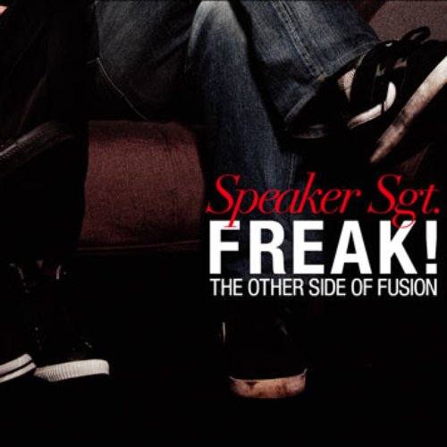 Freak!: The Other Side Of Fusion