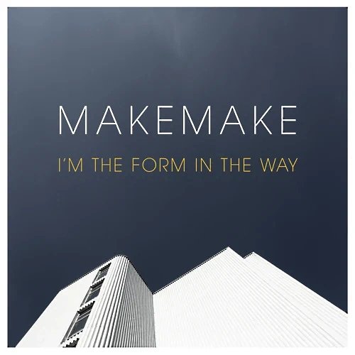 I'm the Form in the Way - Single