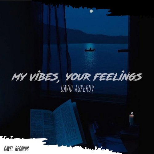 My Vibes, Your Feelings