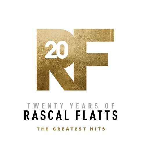 Twenty Years of Rascal Flatts - The Greatest Hits