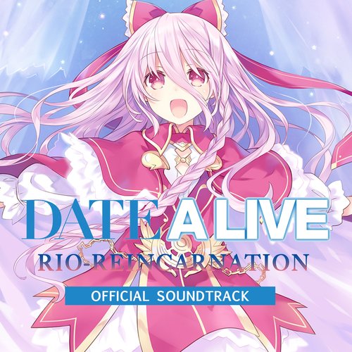 DATE A LIVE Rio-Reincarnation