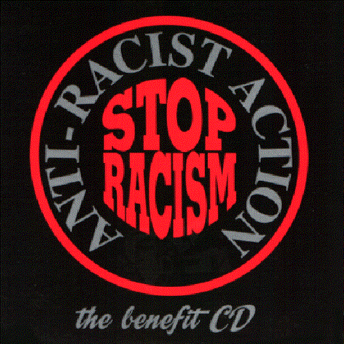 Anti-Racist Action: The Benefit CD