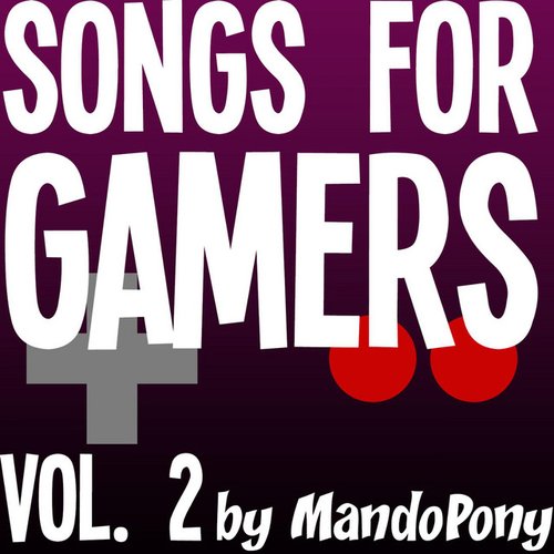 Songs for Gamers, Vol. 2