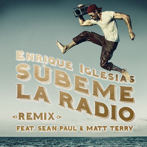 SUBEME LA RADIO REMIX — Enrique Iglesias | Last.fm