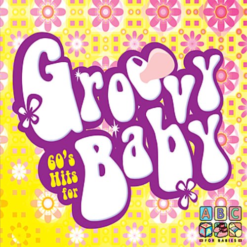 Baby groove. Groovy baby. Groovy baby. Groovy baby. Bazooka baby.