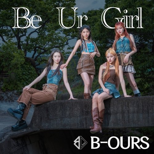 Be Ur Girl - Single