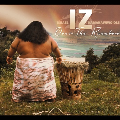 Over the Rainbow — Israel Kamakawiwo'ole | Last.fm