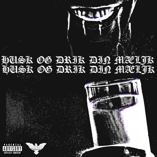 GLAS MÆLK [Explicit]