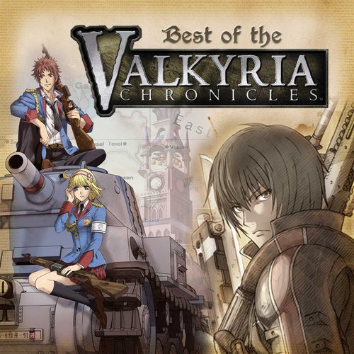 Best of the Valkyria Chronicles