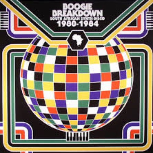 Boogie Breakdown - South African Synth Disco: 1980 to 1984