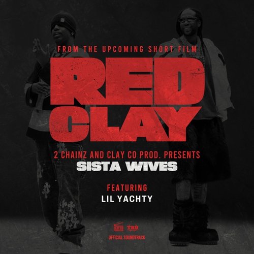 Sista Wives (from the Short Film "Red Clay")