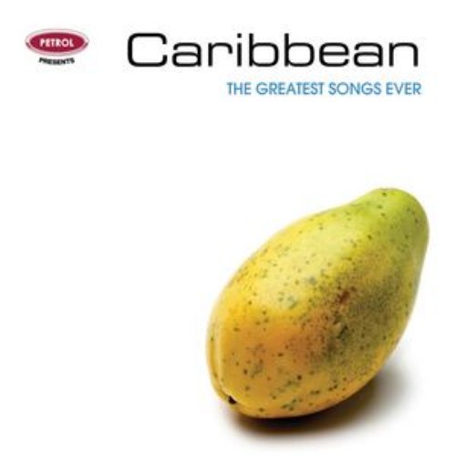 The Greatest Songs Ever: Caribbean (LOSS OF RIGHTS January 2008)