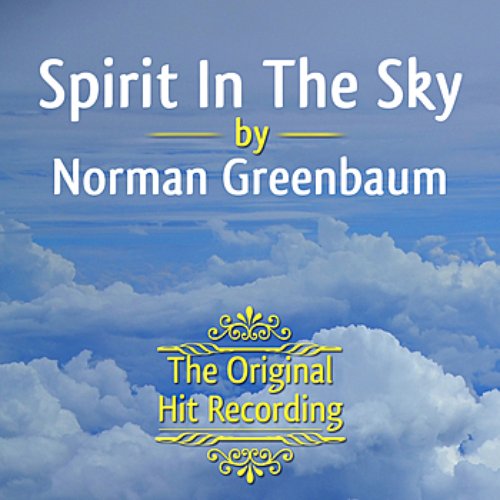 The Original Hit Recording - Spirit in the Sky