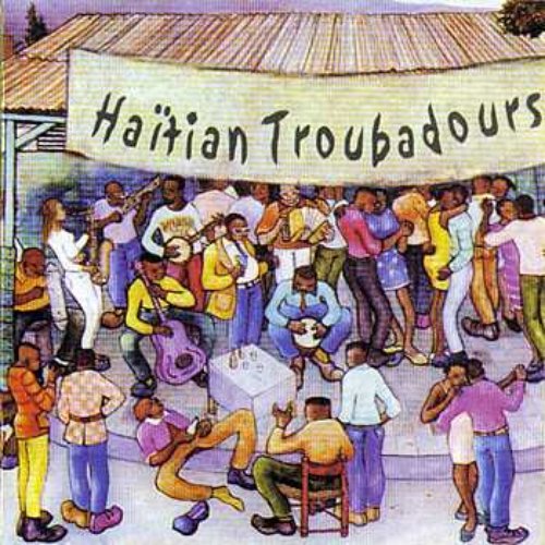 Haitian Troubadours