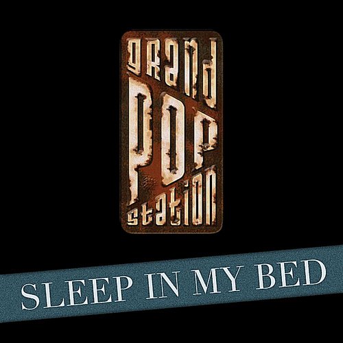 Sleep in My Bed