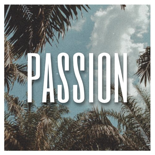 PASSION