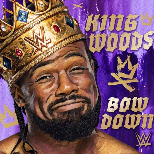 WWE: Bow Down (King Woods) [feat. Mega Ran & Sayzee]