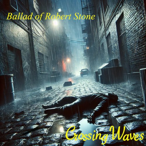Ballad of Robert Stone