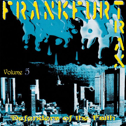 Frankfurt Trax Volume 5 - Defenders of the Faith