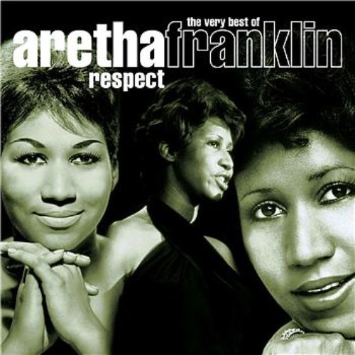 Respect: The Very Best of Aretha Franklin [Warner] Disc 1