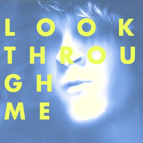 Look Through Me