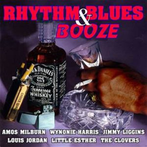 Rhythm & Blues & Booze