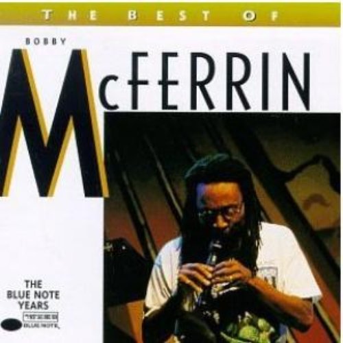 The Best Of Bobby McFerrin - The Blue Note Years