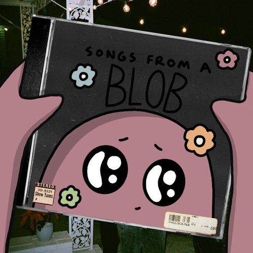 songs from a blob