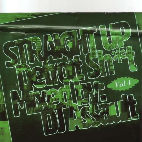 Straight Up Detroit Sh*t Vol 4