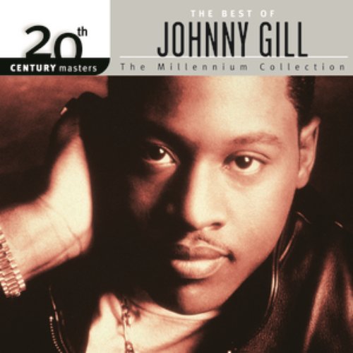 Best Of Johnny Gill 20th Century Masters The Millennium Collection