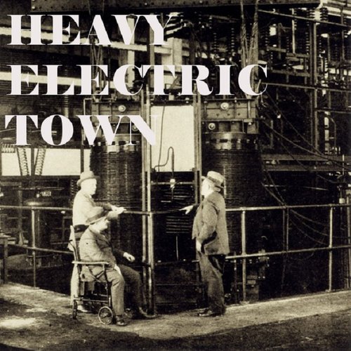 Heavy Electric Town - Single